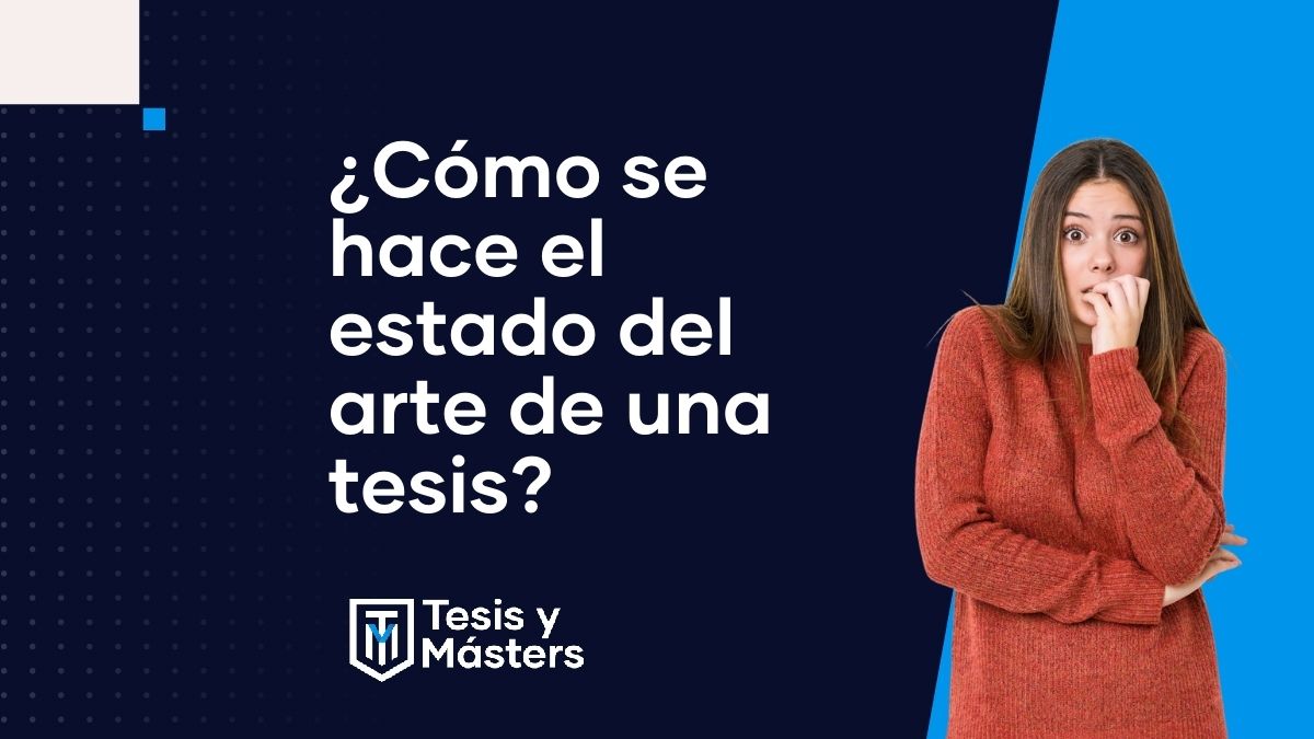 ¿Cómo se hace el estado del arte de una tesis?