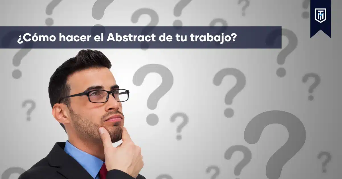 Cómo hacer el abstract de una tesis o trabajo académico paso a paso con ejemplos y recomendaciones de Tesis y Másters